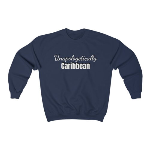 Unapologetically Caribbean Unisex Crewneck Sweatshirt