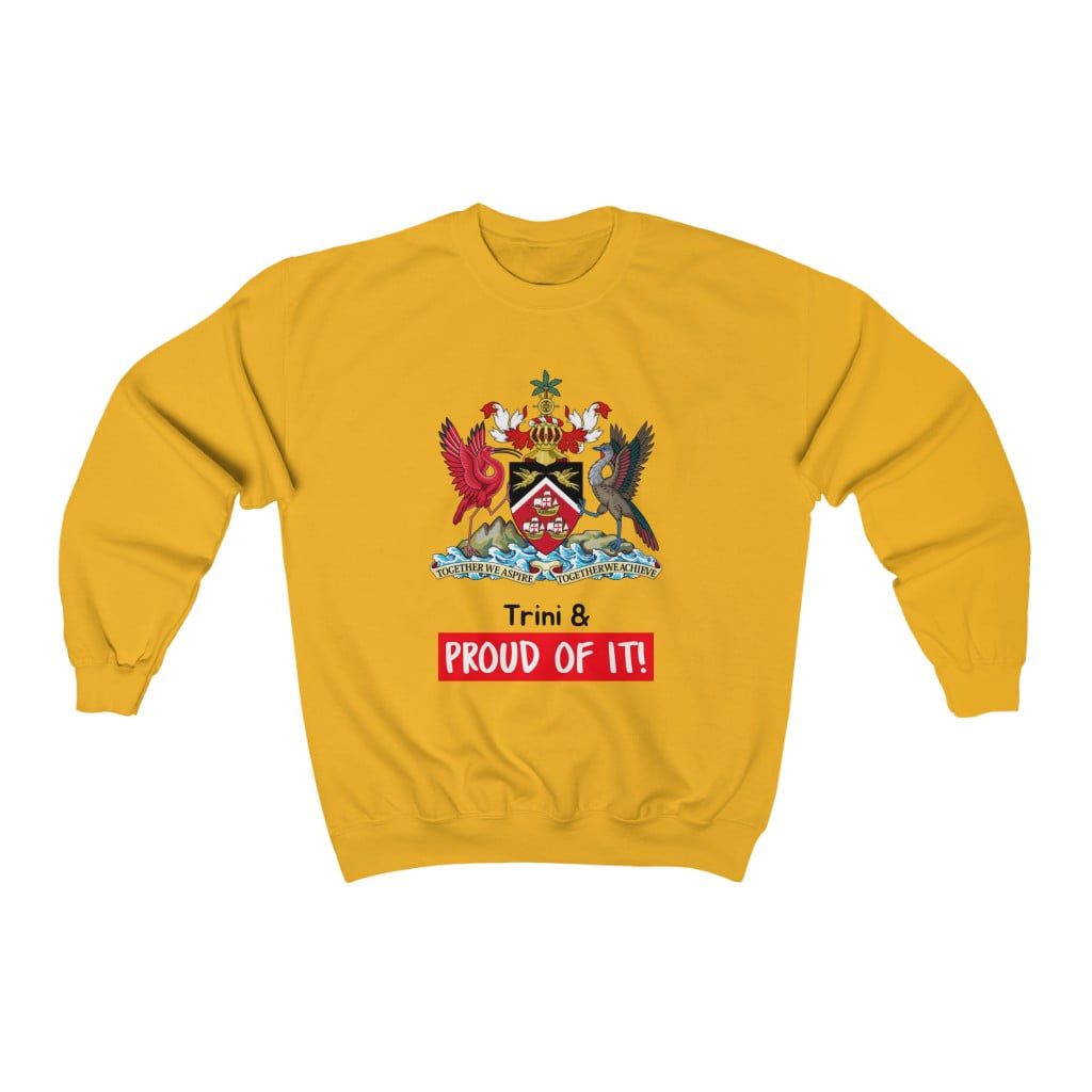 Trini & Proud Of It Unisex Crewneck Sweatshirt Trini & Proud Of It Unisex Crewneck Sweatshirt