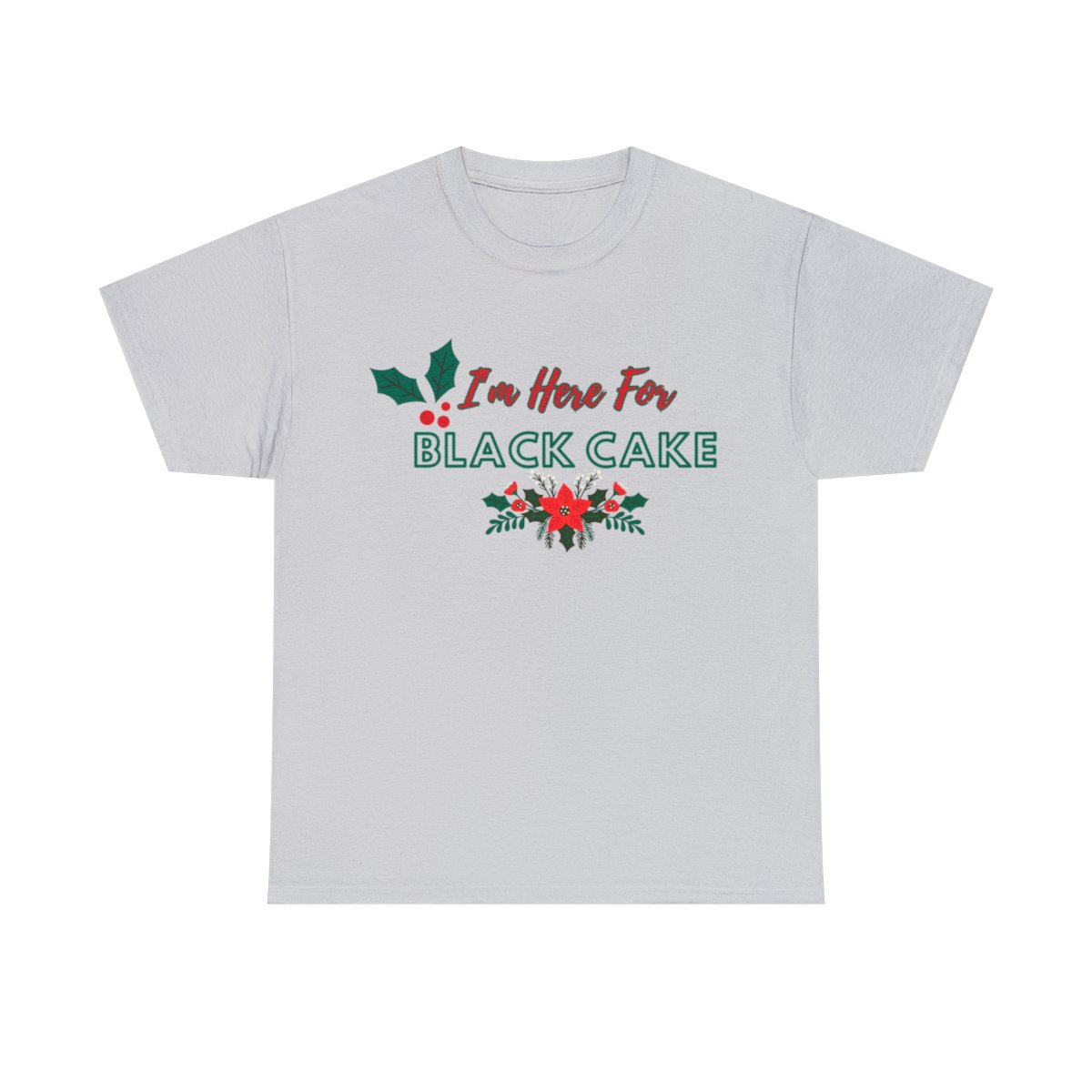 I'm Here For Black Cake I'm Here For Black Cake - Image 25